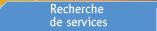Cherchez des services
